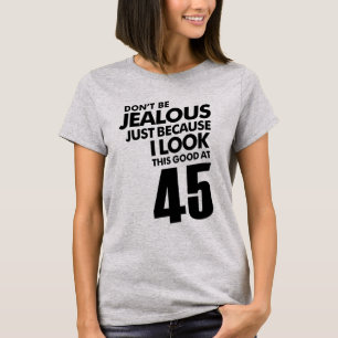 45-jarige 45e verjaardag Funny Gift T-shirt