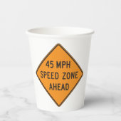 45 MPH Snelheidszone Ahead Custom Traffic Sign Papieren Bekers (Voorkant)