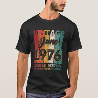 45 Verjaardag  juni 1976 Geweldige epische legende T-shirt