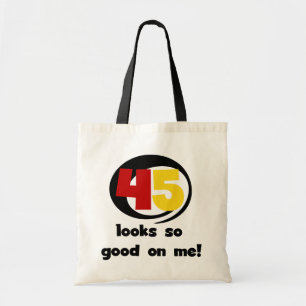 45 Ziet er zo goed uit voor mij T shirten en cadea Tote Bag