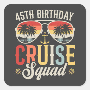45E Verjaardag Cruise Squad Familie Matching Vierkante Sticker