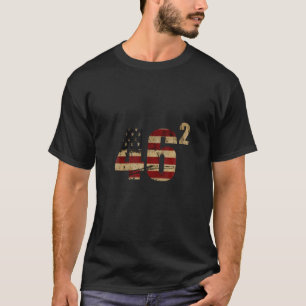 46 Squared Biden 2020 Second Term USA T-shirt