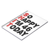 46e verjaardag... dus blij dat ik 46 ben... vandaa notitieboek (Linkerzijde)