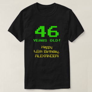 46e verjaardag: Fun, 8-bits look, Nerdy / Geeky "4 T-shirt