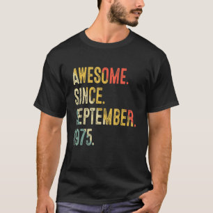 47 jaar oud Geweldige sinds september 1975 47e mil T-shirt