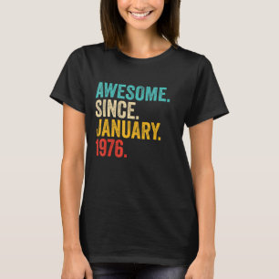 47 jaar oude 47e verjaardag Geweldige sinds januar T-shirt