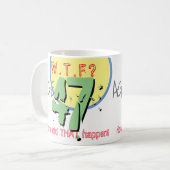 47 jaar. WTF? Hoe is dat gebeurd? KoffieMok (Voorkant links)