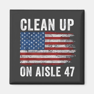 47 Shirt van Aisle beschuldigt 47 anti-Trump 8 Magneet