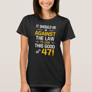 47e verjaardag 47 jaar Oude Mannen van de geboorte T-shirt