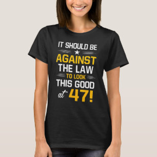 47e verjaardag 47 jaar Oude Mannen van de geboorte T-shirt