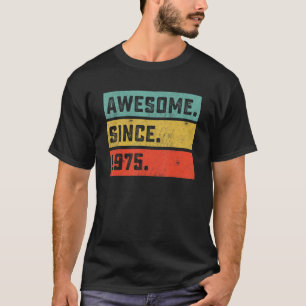 47e verjaardag Geweldige sinds 1975 47 jaar T-shirt