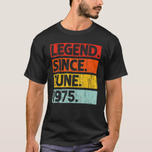 47e verjaardag legende sinds juni 1975 47 jaar oud t-shirt