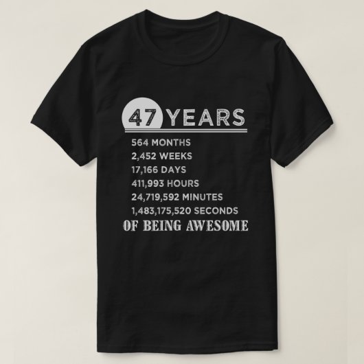 47e verjaardag Shirt 47 jaar oude Jubileum cadeaus (Design voorkant)