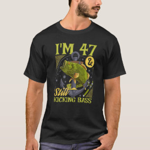 47e verjaardag Vist 47 jaar oud en nog steeds Kick T-shirt