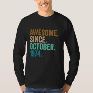 48 jaar Geweldige sinds oktober 1974 48e geboorte T-shirt