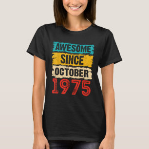 48 jaar oud Geweldige sinds oktober 1975 48e geboo T-shirt