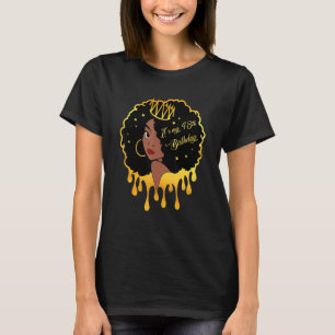 48 jaar oud zwart melanine vrouwen meisje het is m t-shirt