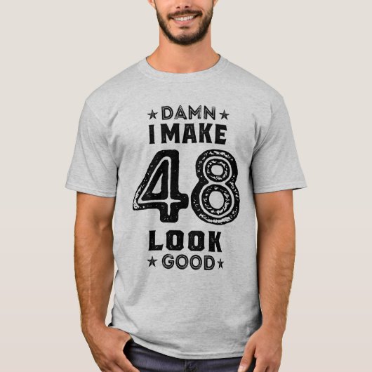48-jarige 48e verjaardag Funny Gift T-shirt (Voorkant)