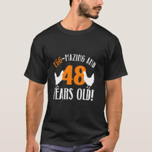 48ste verjaardag 48 jaar oud kippenboer kip t-shirt