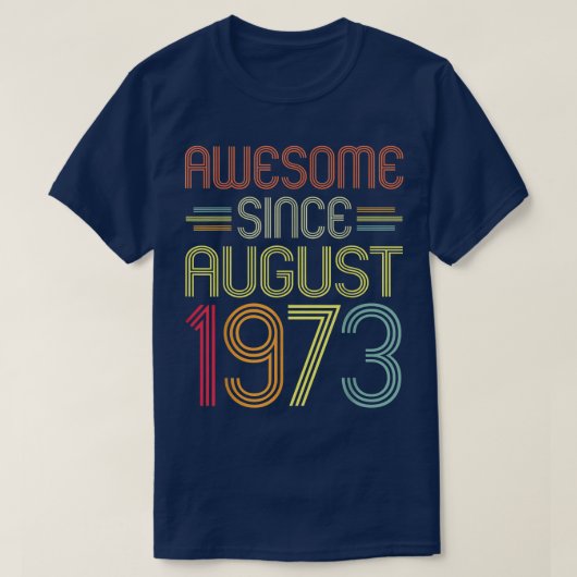49e verjaardag Geweldige geschenken sinds augustus T-shirt (Design voorkant)
