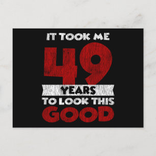 49e verjaardag maakte me er goed uitzien op mijn 4 briefkaart