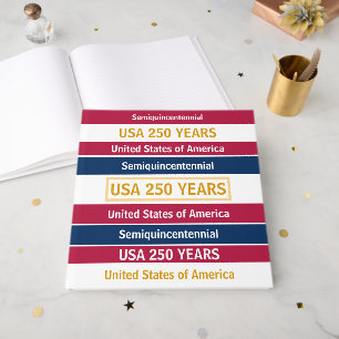 4 juillet 2026 USA 250 Ans Semiquincentenaire