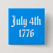 4 juli 1776 Button (Voorkant)
