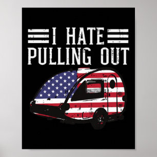 4 juli Camping Hate trekt Amerikaanse Mannen W Poster