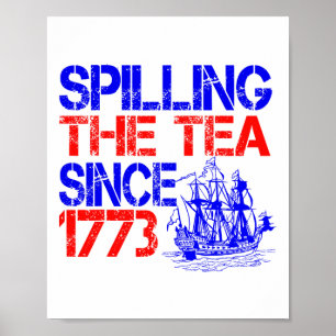 4 juli Het morsen van de thee sinds 1773 4 juli Poster
