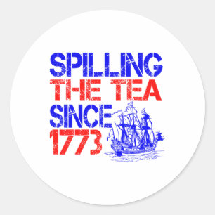 4 juli Het morsen van de thee sinds 1773 4 juli Ronde Sticker