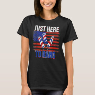 4 juli hier alleen om Mannen van vuurwerk te bang  T-shirt