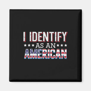 4 juli Ik identificeer me als Amerikaanse vlag Pat Magneet