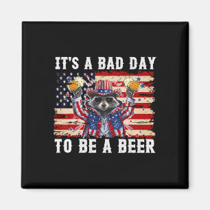 4 juli is het een slechte dag om een grappige bier magneet