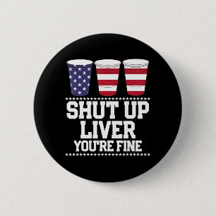 4 juli... LIVER... JE BENT FIJN BEELDCups. Ronde Button 5,7 Cm