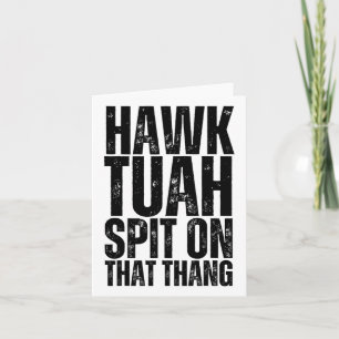 4 juli Patriottische USA Hawk Tuah spuugt op die T Kaart