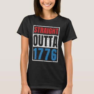 4 juli rechtstreeks uit 1776 Rood Wit Blauw Voor T-shirt
