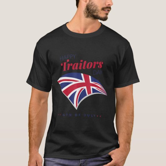 4 juli Shirt Happy Traitors Day American Inde (Voorkant)