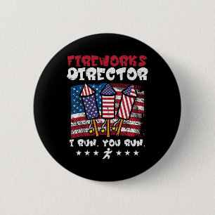 4 juli Vuurwerkdirecteur I Run Funny US Flag Am Ronde Button 5,7 Cm