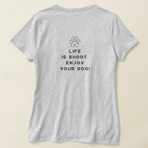 4 Paws Adrift Life is short.Enjoy uw hond. VNeck T-shirt