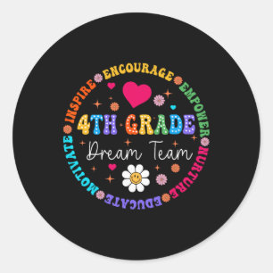 4e klas droomteam vierde klas leraar ck naar schoo ronde sticker