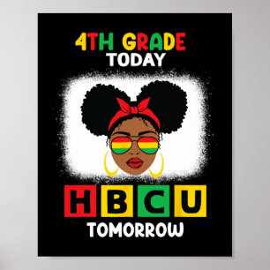 4e klas vandaag HBCU morgen historisch zwarte C Poster
