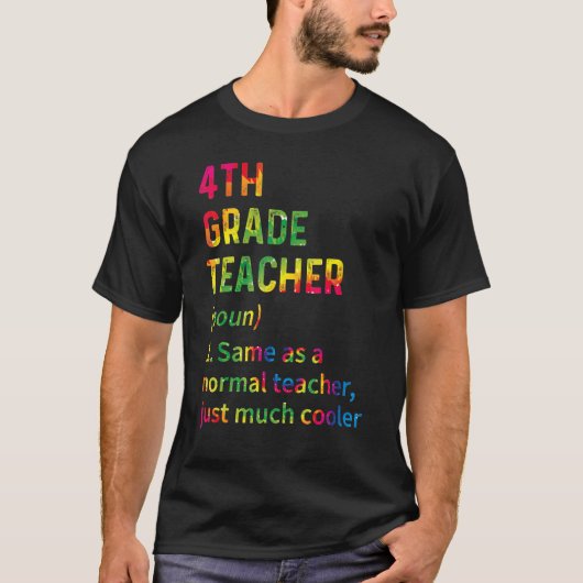 4th Grade Teacher Back To School First Day Tie Dye T-shirt (Voorkant)