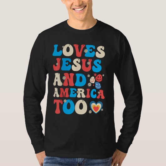4th of July Christian Groovy Loves Jesus and Ameri T-shirt (Voorkant)