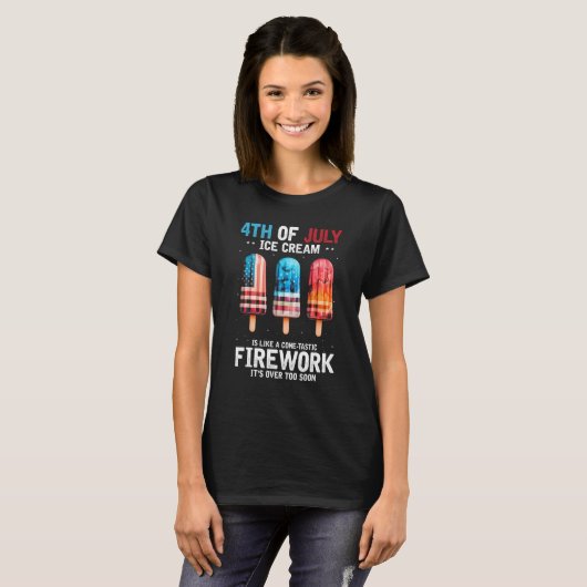 4th of July Popsicle Quote for US Flag Ice Cream T-shirt (Voorkant volledig)