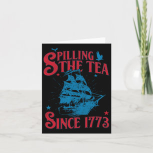 4th of July Spilling The Tea Since 1773 History Te Kaart