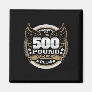500 Pond Squat Club Voor Powerlifter Gewichtheffer Magneet