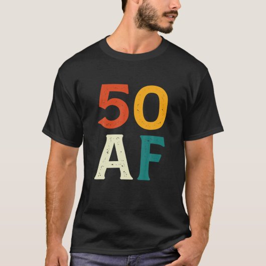 50 AF Funny Retro 1972 50e verjaardag 50 jaar oud T-shirt (Voorkant)