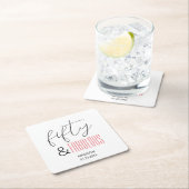 50 and Fabulous Custom 50th Birthday Modern Script Vierkante Kartonnen Onderzetter (Insitu)