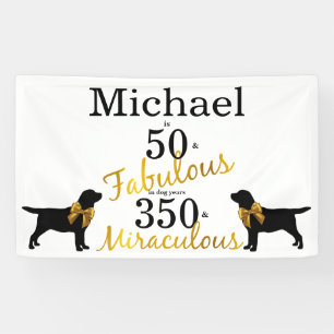 50 and Fabulous - Hondenjaren - Gouden Zwarte Labr Spandoek
