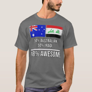 50 Australisch 50 Irakees 100 Geweldige cadeau voo T-shirt